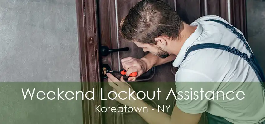 Weekend Lockout Assistance Koreatown - NY