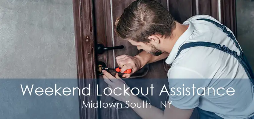 Weekend Lockout Assistance Midtown South - NY