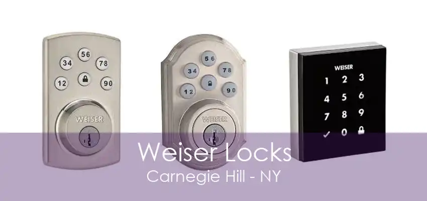 Weiser Locks Carnegie Hill - NY