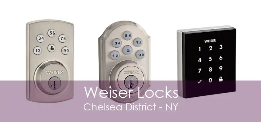 Weiser Locks Chelsea District - NY