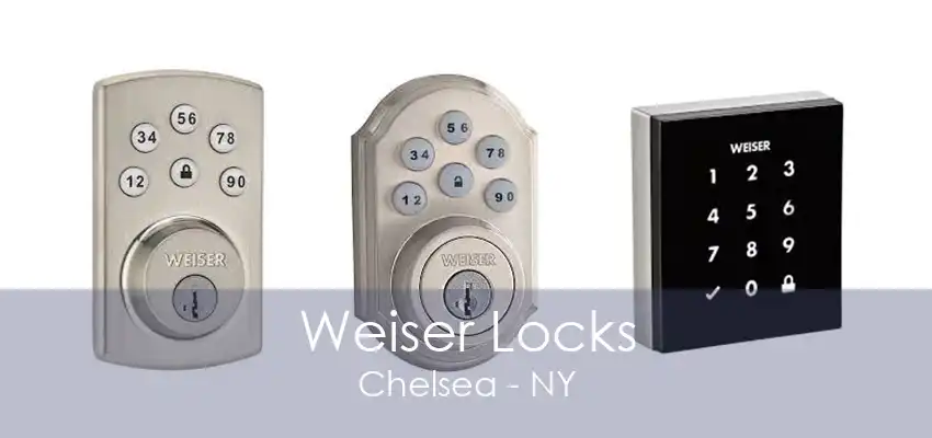 Weiser Locks Chelsea - NY