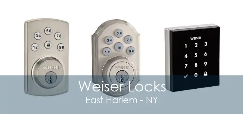 Weiser Locks East Harlem - NY