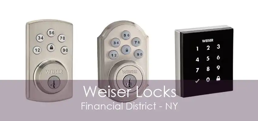 Weiser Locks Financial District - NY