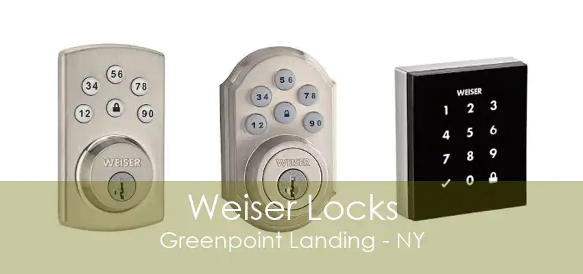 Weiser Locks Greenpoint Landing - NY