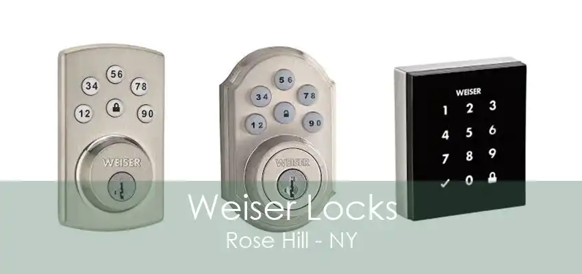 Weiser Locks Rose Hill - NY