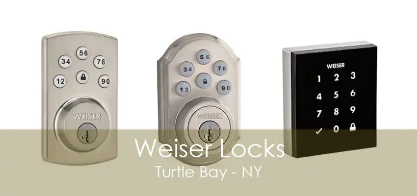 Weiser Locks Turtle Bay - NY