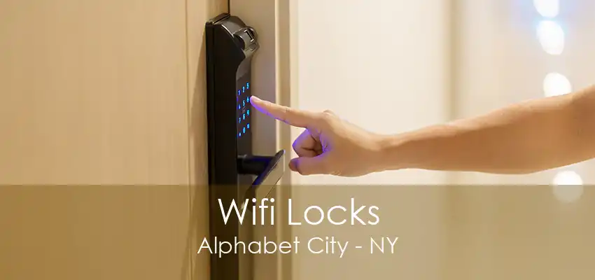 Wifi Locks Alphabet City - NY