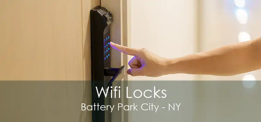 Wifi Locks Battery Park City - NY