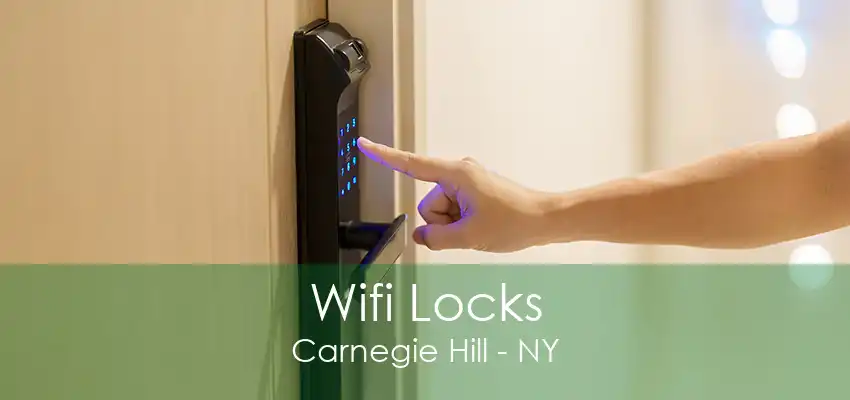 Wifi Locks Carnegie Hill - NY