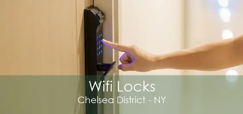 Wifi Locks Chelsea District - NY