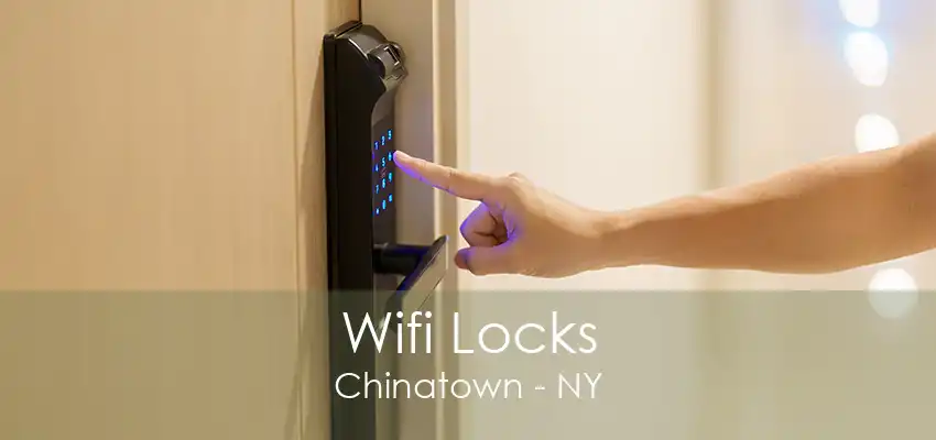 Wifi Locks Chinatown - NY