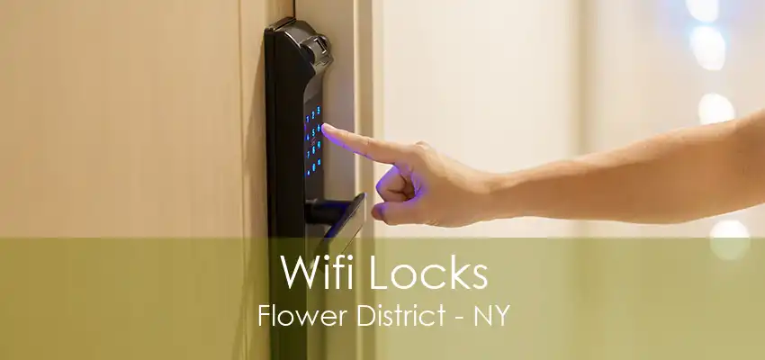 Wifi Locks Flower District - NY