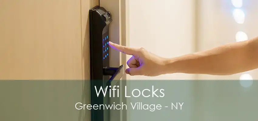 Wifi Locks Greenwich Village - NY