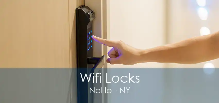 Wifi Locks NoHo - NY