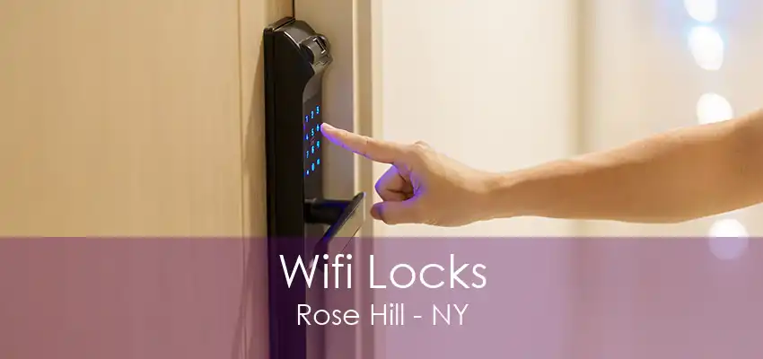 Wifi Locks Rose Hill - NY