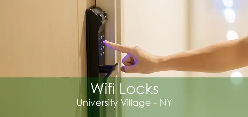 Wifi Locks University Village - NY