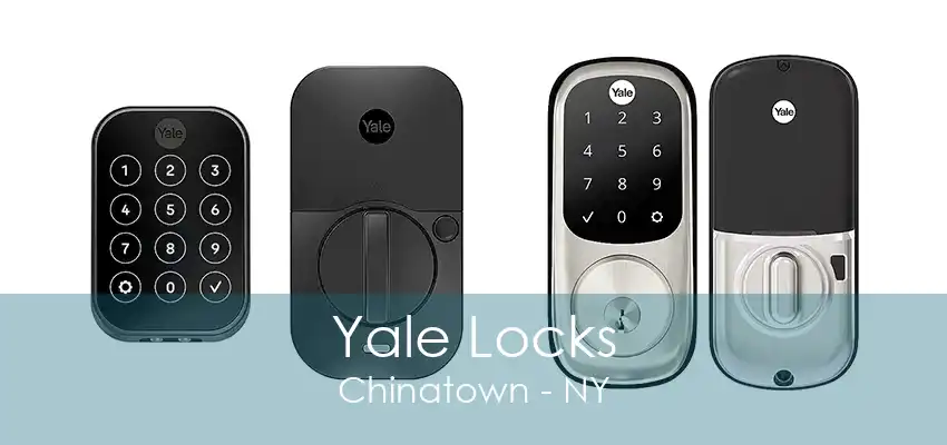 Yale Locks Chinatown - NY