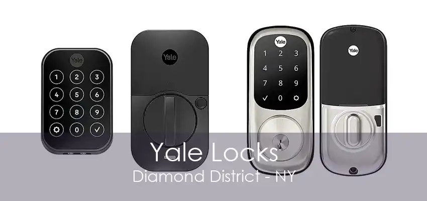 Yale Locks Diamond District - NY