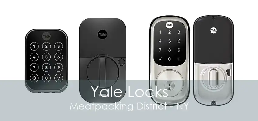 Yale Locks Meatpacking District - NY