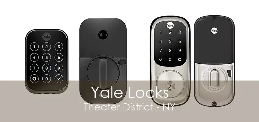 Yale Locks Theater District - NY